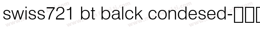 swiss721 bt balck condesed字体转换